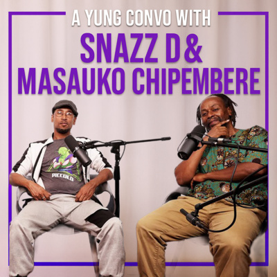 Snazz D & Masauko Chipembere